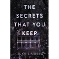 The Secrets That You Keep - Paperback
