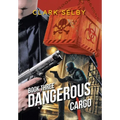 Dangerous Cargo: Book Three - Hardcover