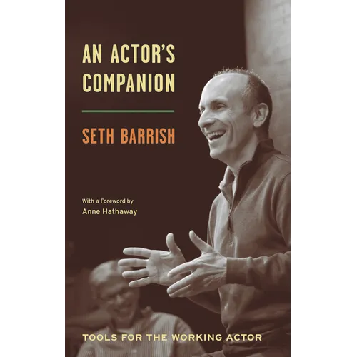 An Actor's Companion: Tools for the Working Actor - Paperback