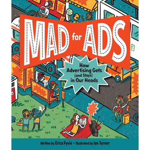 Mad for Ads: How Advertising Gets (and Stays) in Our Heads - Hardcover