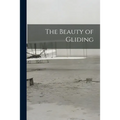 The Beauty of Gliding
