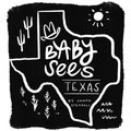 Baby Sees Texas