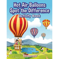 Hot Air Balloons Spot the Difference Activity Book - Paperback
