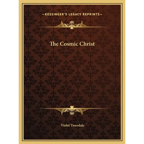 The Cosmic Christ - Hardcover
