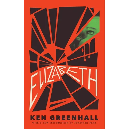 Elizabeth: A Novel of the Unnatural - Paperback