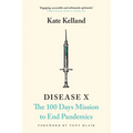 Disease X: The 100 Days Mission to End Pandemics - Paperback