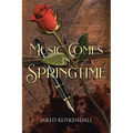 Music Comes in Springtime - Paperback