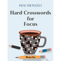 Pause for Puzzles: Hard Crosswords for Focus - Paperback
