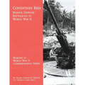 Condition Red: Marine Defense Battalions in World War II - Paperback