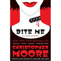 Bite Me: A Love Story - Paperback