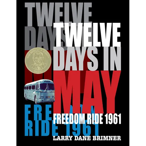 Twelve Days in May: Freedom Ride 1961 - Hardcover