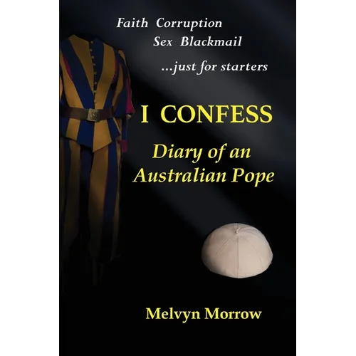 I Confess: Diary of an Australian Pope - Paperback