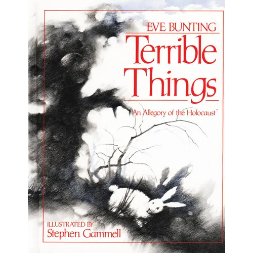 Terrible Things: An Allegory of the Holocaust - Paperback