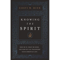 Knowing the Spirit: Who He Is, What He Does, and How He Can Transform Your Christian Life - Paperback