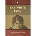The White Flag - Hardcover
