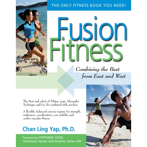Fusion Fitness: Combining the Best from East and West - Paperback