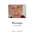 Blessings: A Man of Miracles - Paperback
