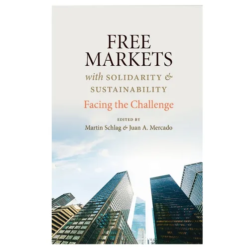Free Markets with Solidarity and Sustainability - Paperback
