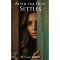 After the Dust Settles - Hardcover
