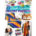 25-Stash Busting Crochet Projects - Paperback