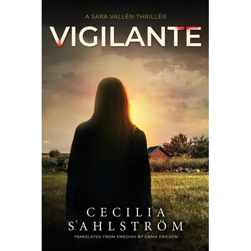 Vigilante: A Sara Vallén Thriller - Paperback