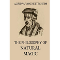 The Philosophy Of Natural Magic - Paperback