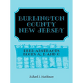 Burlington County, New Jersey Deed Abstracts, Books A, B and C
