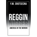 Reggin America in the Mirror - Paperback