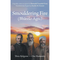 Smouldering Fire: Three Religions - One Humanity - Paperback