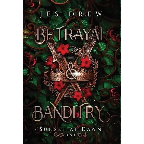 Betrayal & Banditry - Hardcover