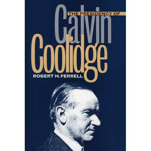 The Presidency of Calvin Coolidge