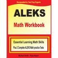 ALEKS Math Workbook: Essential Learning Math Skills plus Two Complete ALEKS Math Practice Tests - Paperback
