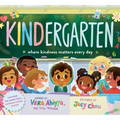 Kindergarten: Where Kindness Matters Every Day - Hardcover