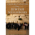 Understanding Our Jewish Neighbors - Paperback