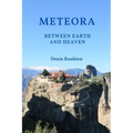 Meteora. Between Earth and Heaven - Paperback