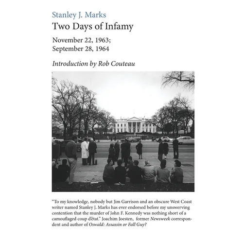 Two Days of Infamy: November 22, 1963; September 28, 1964
