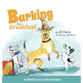 Barking for Breakfast: A Bark Crew Adventure - Hardcover