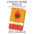 Coming Home Whole: A Draftee's Foretold Journey To and From Vietnam