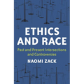 Ethics and Race: Past and Present Intersections and Controversies - Paperback