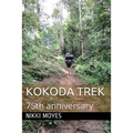 Kokoda Trek: 75th Anniversary