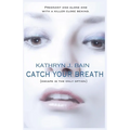 Catch Your Breath - Paperback