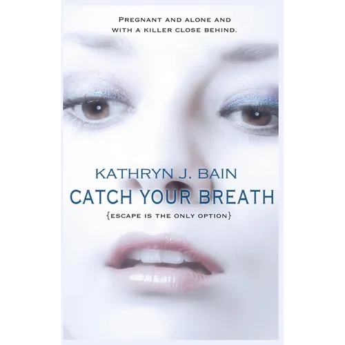 Catch Your Breath - Paperback