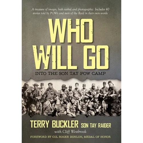 Who Will Go: Into the Son Tay POW Camp