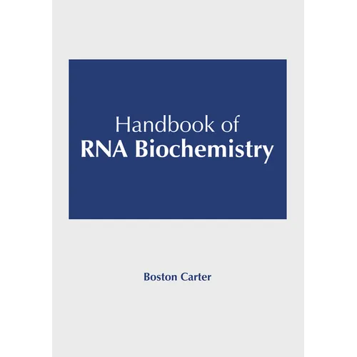 Handbook of RNA Biochemistry - Hardcover