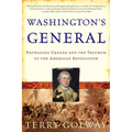 Washington's General: Nathanael Greene and the Triumph of the American Revolution