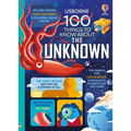 100 Things to Know about the Unknown: A Fact Book for Kids - Hardcover