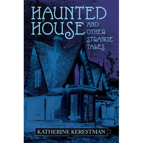 Haunted House and Other Strange Tales - Paperback