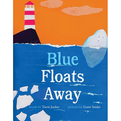 Blue Floats Away - Hardcover