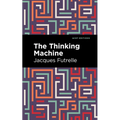 The Thinking Machine - Hardcover