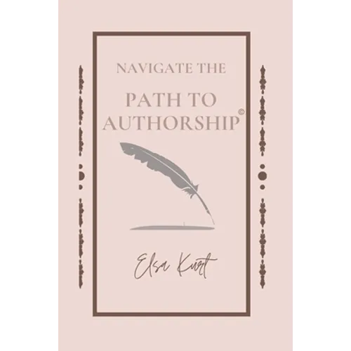 Navigate the Path to Authorship - Paperback